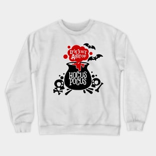 Hocus Pocus - It's Just A Little Bit Crewneck Sweatshirt